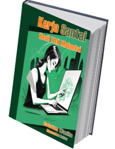 Cara sukses dengan kerja santai, Inspirasi wanita sukses, eBook motivasi wanita, Strategi sukses tanpa stress, Kerja santai hasil maksimal, Kisah inspiratif wanita, eBook kerja santai, Manajemen waktu efektif, Sukses dengan keseimbangan hidup, Teknologi untuk produktivitas, Motivasi kerja wanita, Tips kerja santai dan sukses, Wanita sukses menembus batasan, Rahasia kerja santai, Kesuksesan tanpa tekanan,